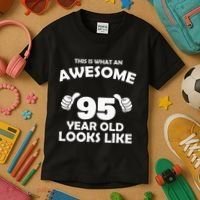 What An Awesome 95 Year Old Looks Like Birthday Bday Kids T-Shirt thumb 3