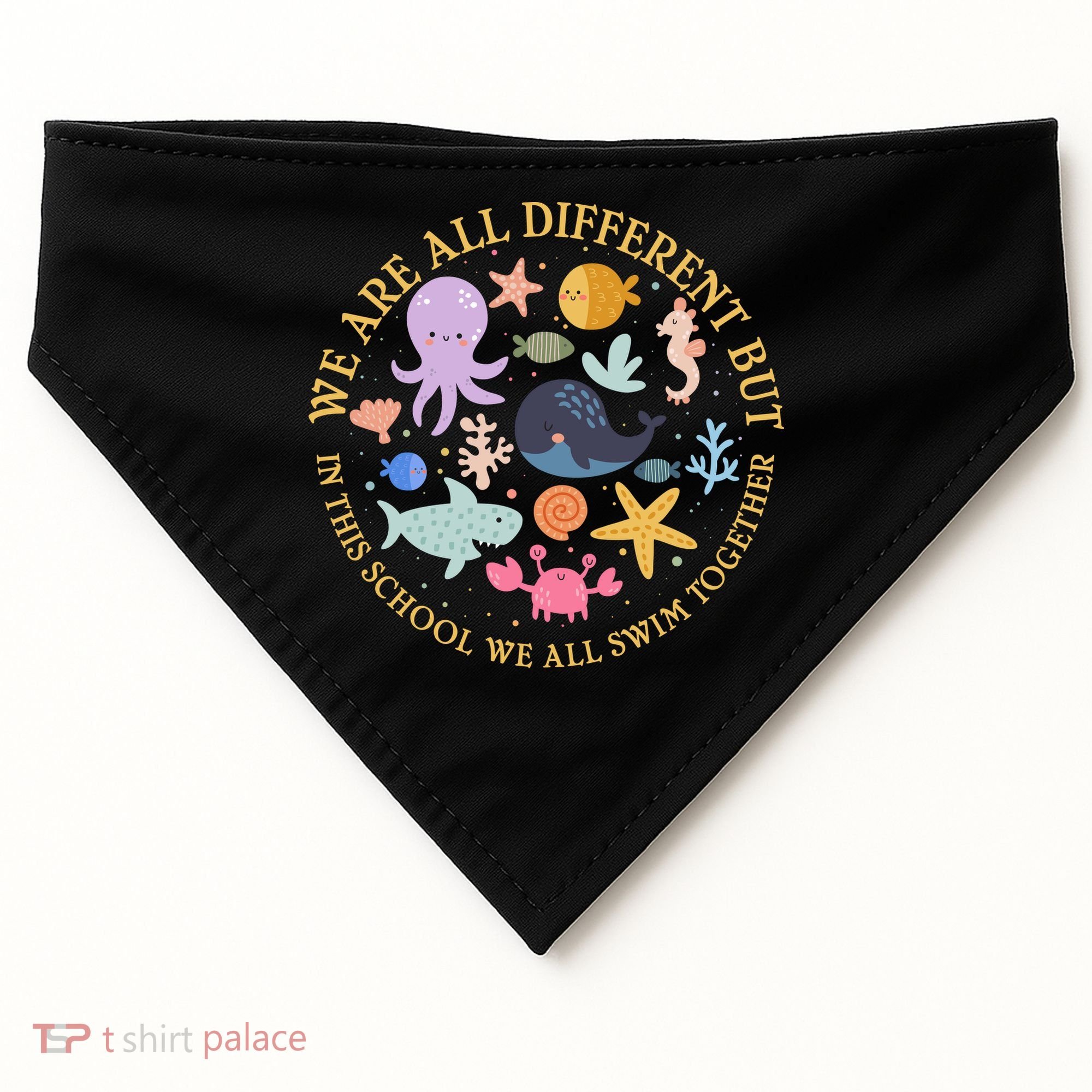 We Are All Different But In This School We All Swim Together USA-Made Doggie Bandana