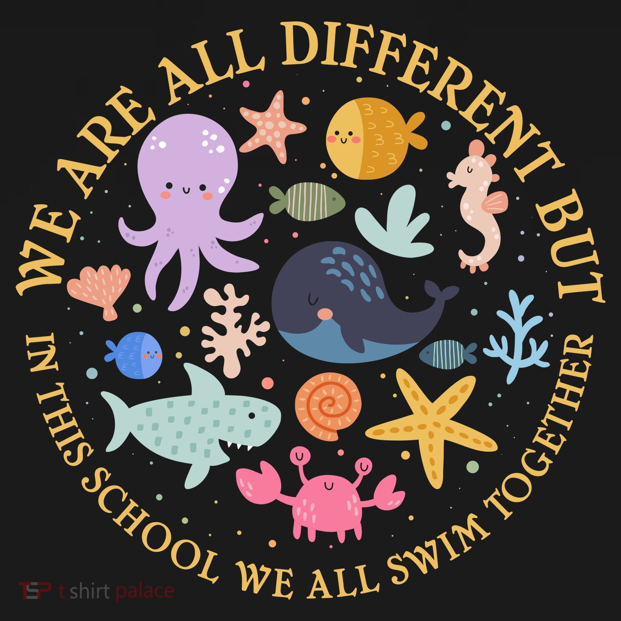 We Are All Different But In This School We All Swim Together Coaster