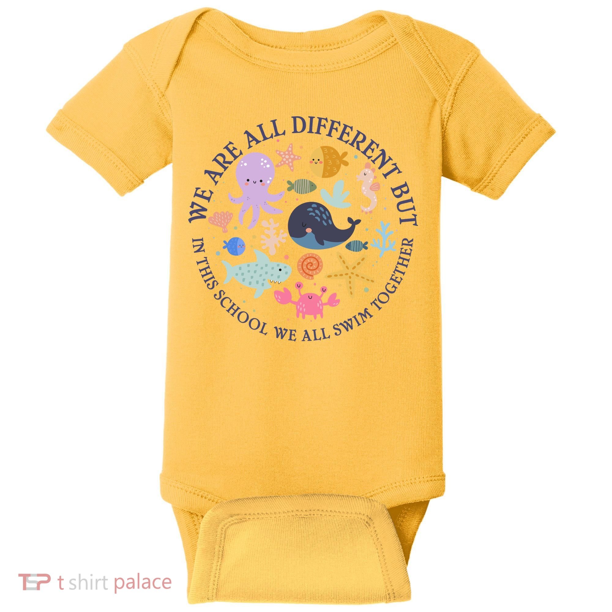 We Are All Different But In This School We All Swim Together Baby Bodysuit