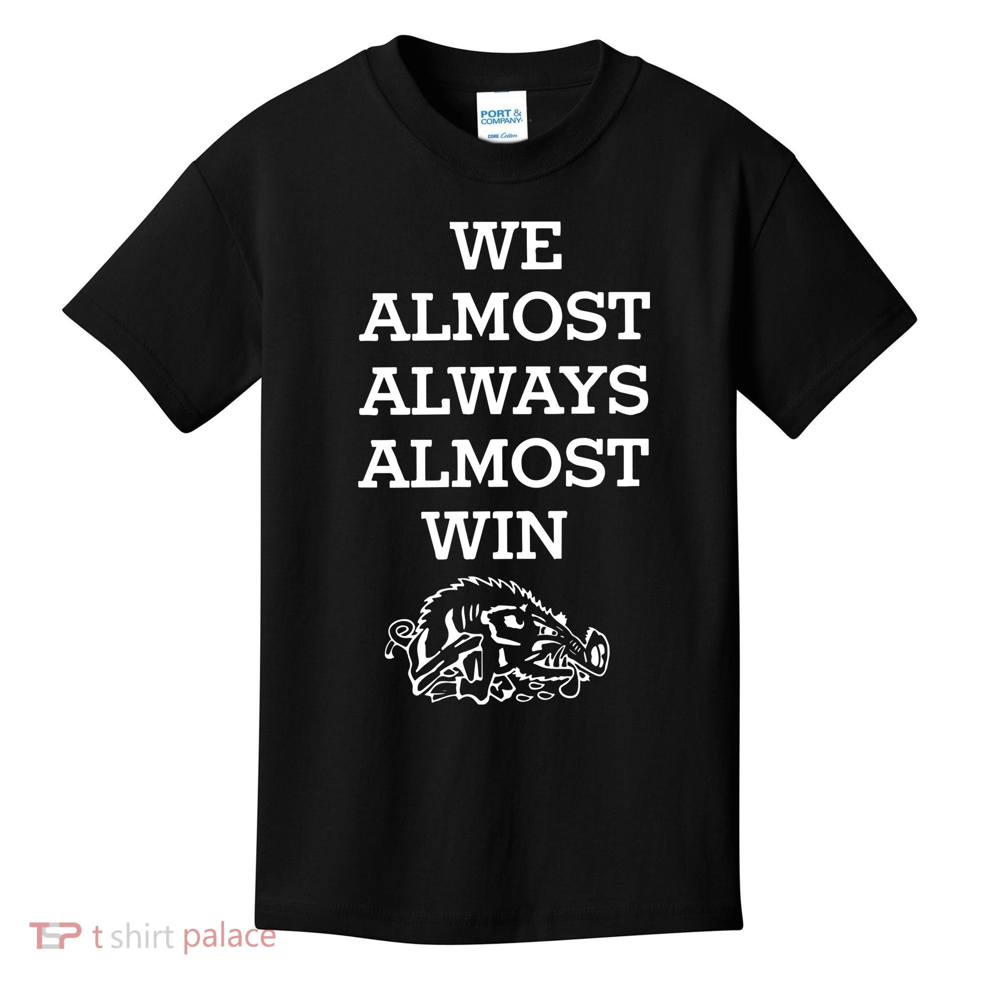 We Almost Always Almost Win Arkansas Kids T-Shirt