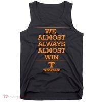 We Almost Always Almost Win Tennessee Tank Top thumb 0
