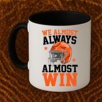 We Almost Always Almost Win Funny Football Fan Coffee Mug thumb 2