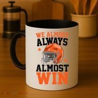 We Almost Always Almost Win Funny Football Fan Coffee Mug thumb 4
