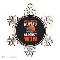 We Almost Always Almost Win Funny Football Fan Ornament thumb 0