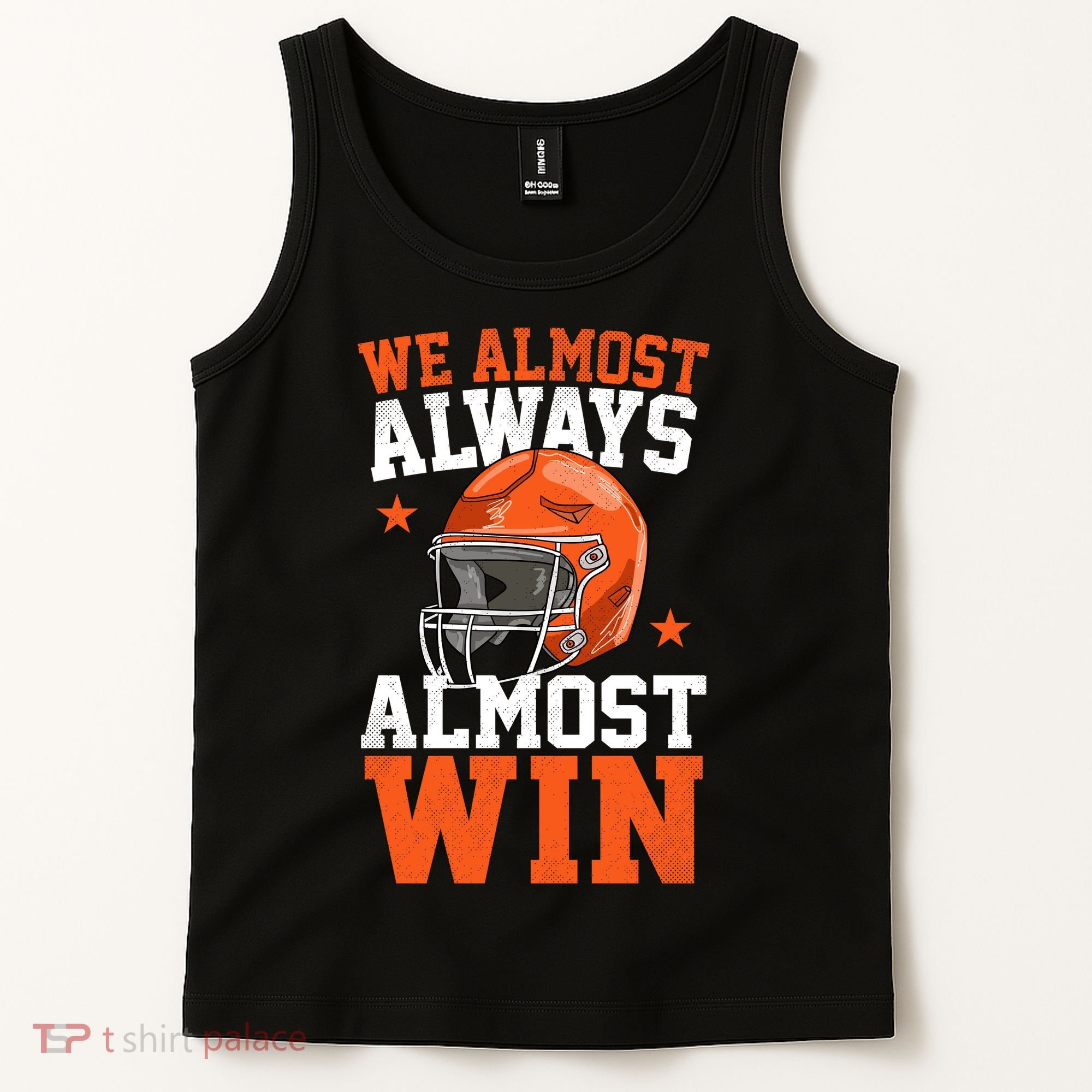 We Almost Always Almost Win Funny Football Fan Tank Top