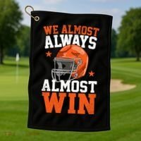 We Almost Always Almost Win Funny Football Fan Golf Towel thumb 1