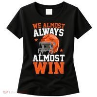 We Almost Always Almost Win Funny Football Fan Women's T-Shirt thumb 0