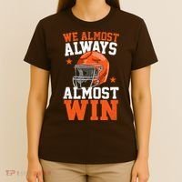 We Almost Always Almost Win Funny Football Fan T-Shirt thumb 4