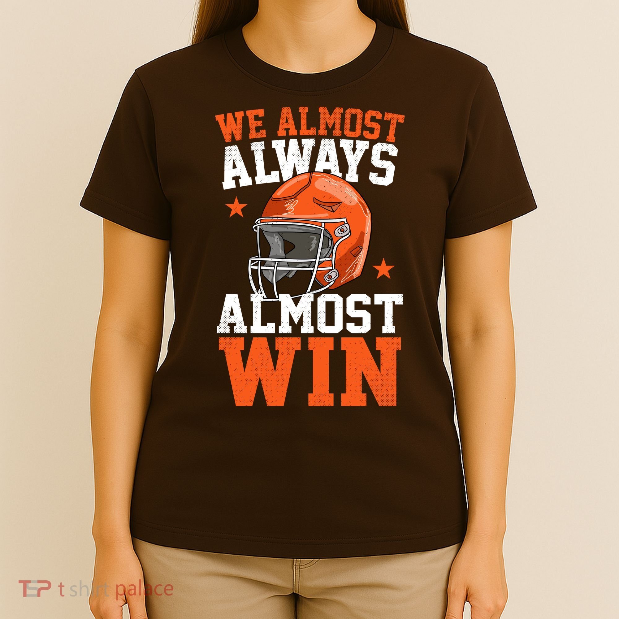 We Almost Always Almost Win Funny Football Fan T-Shirt