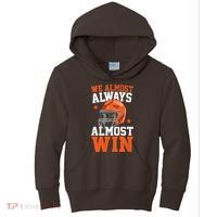 We Almost Always Almost Win Funny Football Fan Kids Hoodie thumb 0
