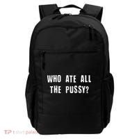 Who Ate All The Pussy? Backpack thumb 0