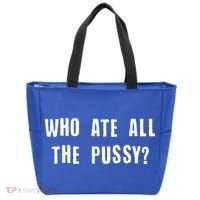 Who Ate All The Pussy? Tote Bag thumb 0