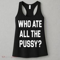 Who Ate All The Pussy Women's Tank Top thumb 3