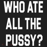 Who Ate All The Pussy Hat thumb 2