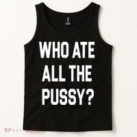 Who Ate All The Pussy Tank Top thumb 2