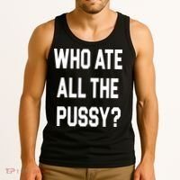 Who Ate All The Pussy Tank Top thumb 3