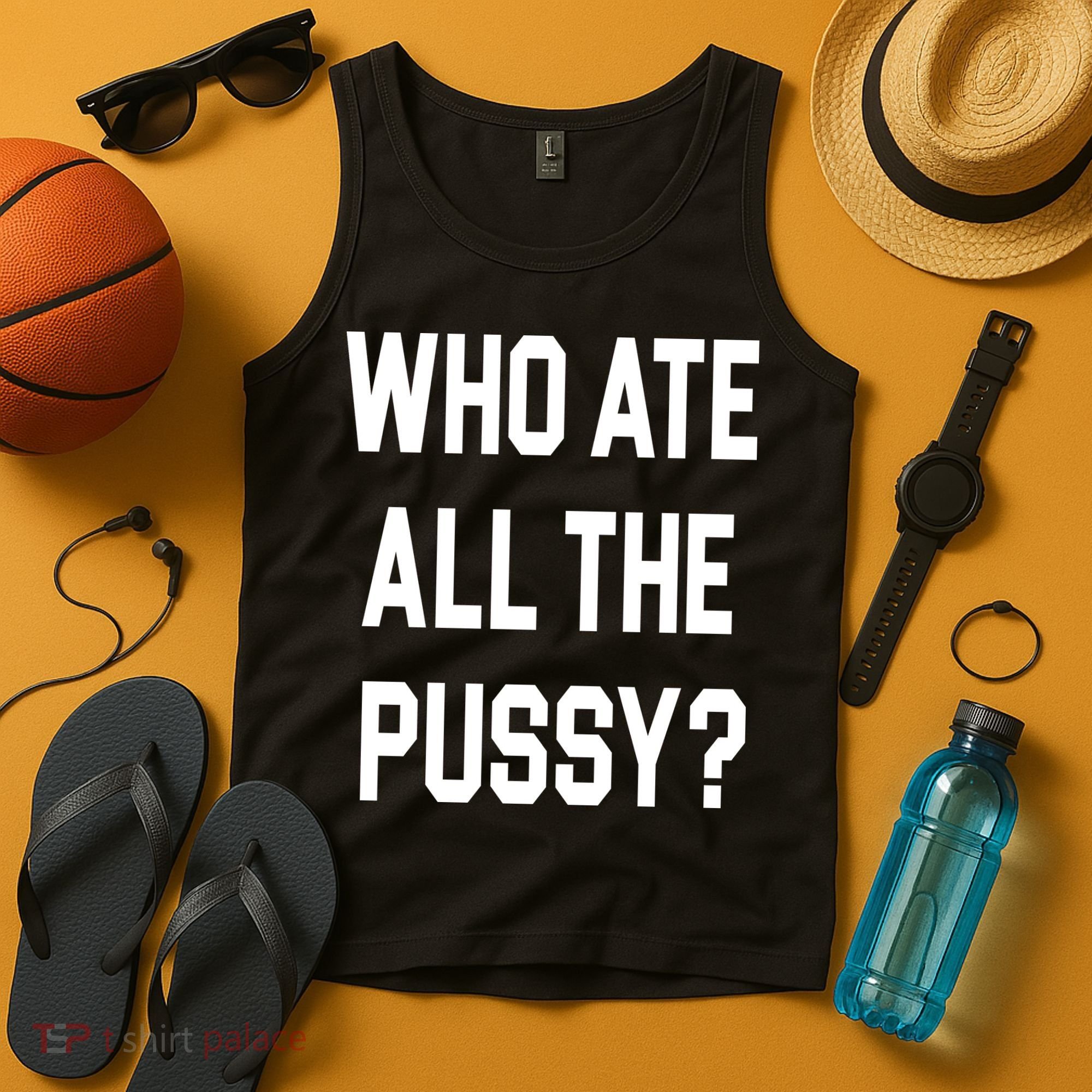 Who Ate All The Pussy Tank Top