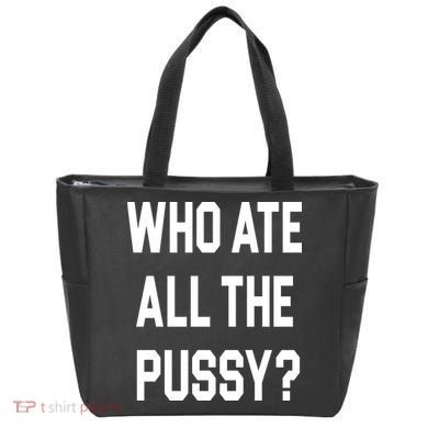 Who Ate All The Pussy Tote Bag