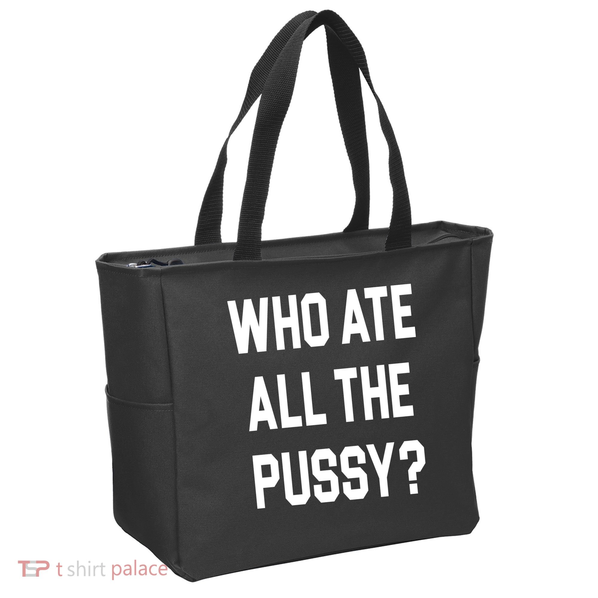 Who Ate All The Pussy Tote Bag