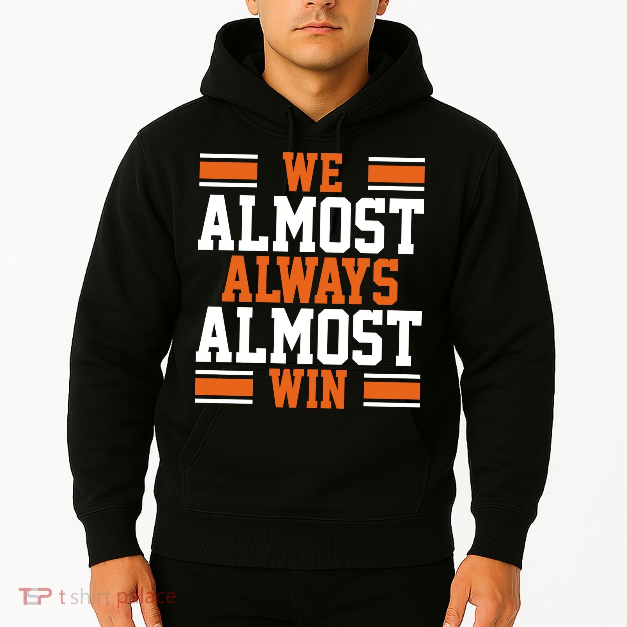We Almost Always Win Cleveland Football Funny Hoodie
