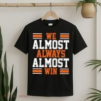 We Almost Always Win Cleveland Football Funny T-Shirt thumb 2