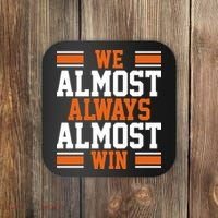 We Almost Always Win Cleveland Football Funny Coaster thumb 0