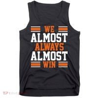 We Almost Always Win Cleveland Football Funny Tank Top thumb 0