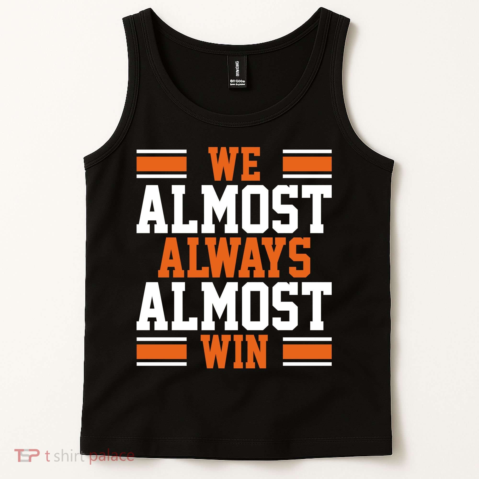 We Almost Always Win Cleveland Football Funny Tank Top