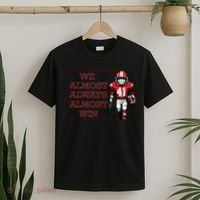 We Almost Always Almost Win Arkansas T-Shirt thumb 2