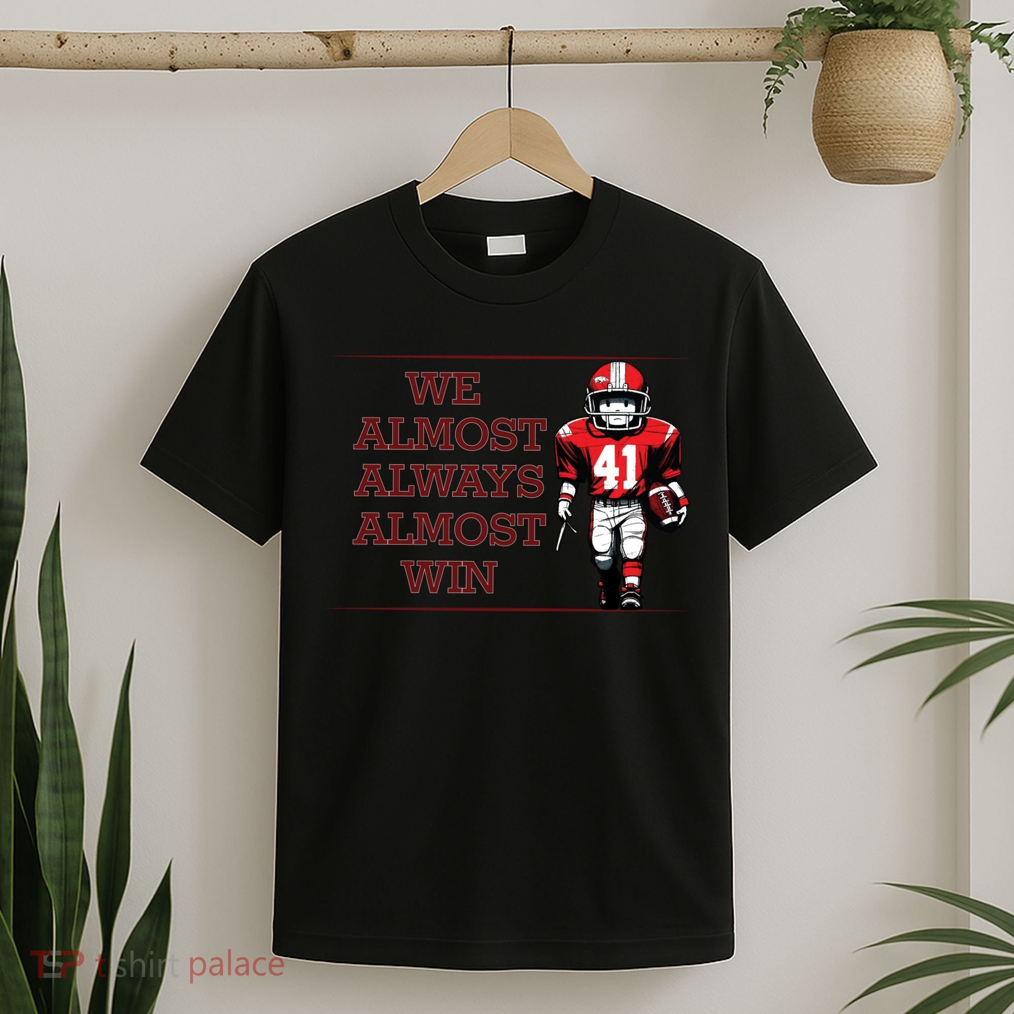 We Almost Always Almost Win Arkansas T-Shirt