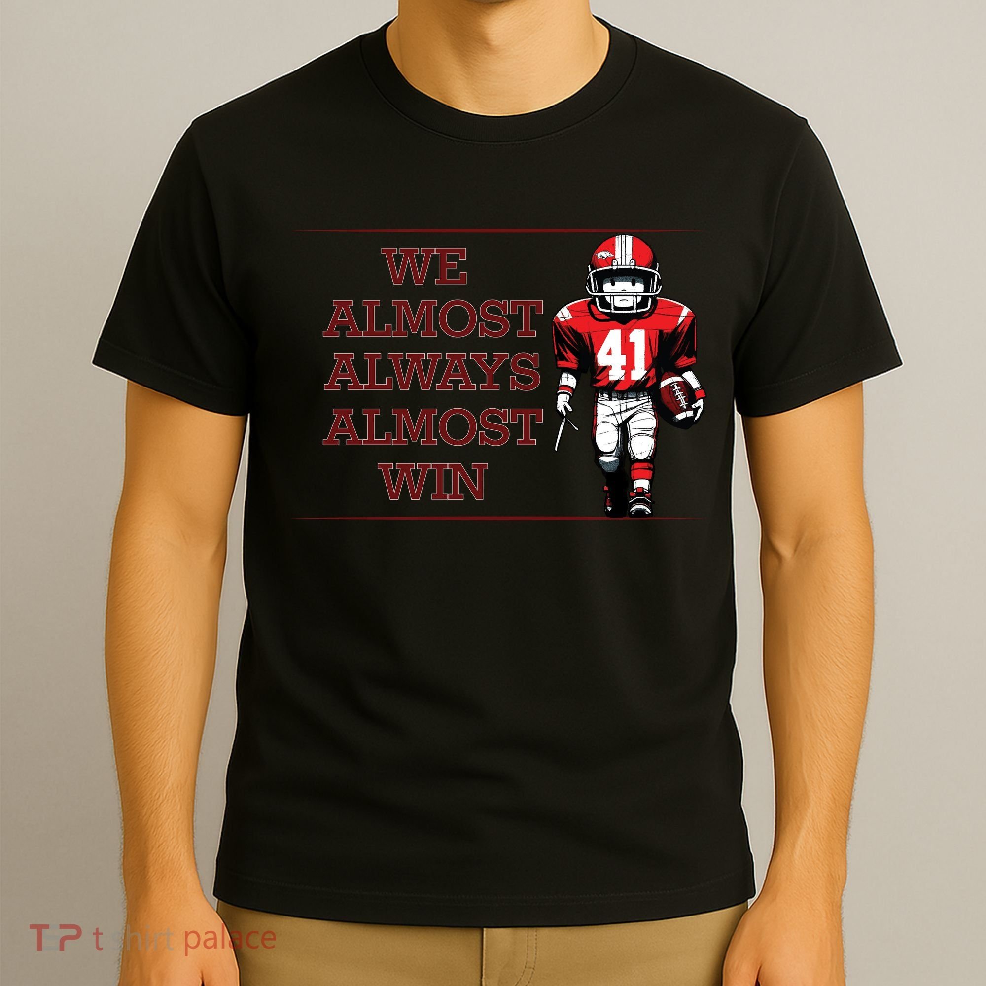 We Almost Always Almost Win Arkansas T-Shirt