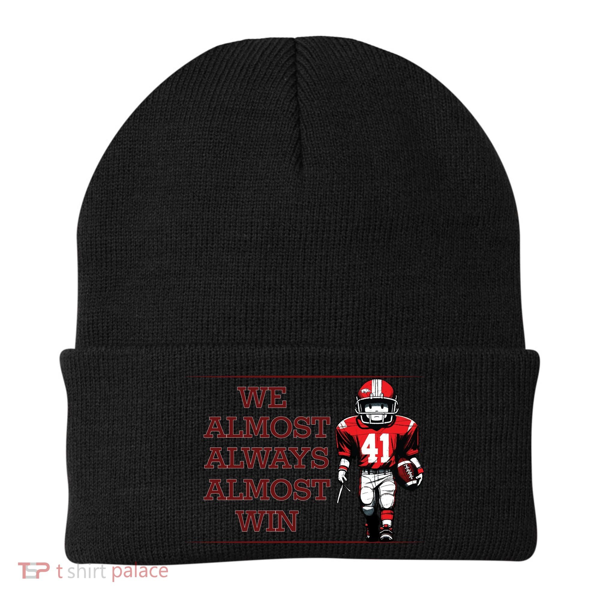 We Almost Always Almost Win Arkansas Beanie