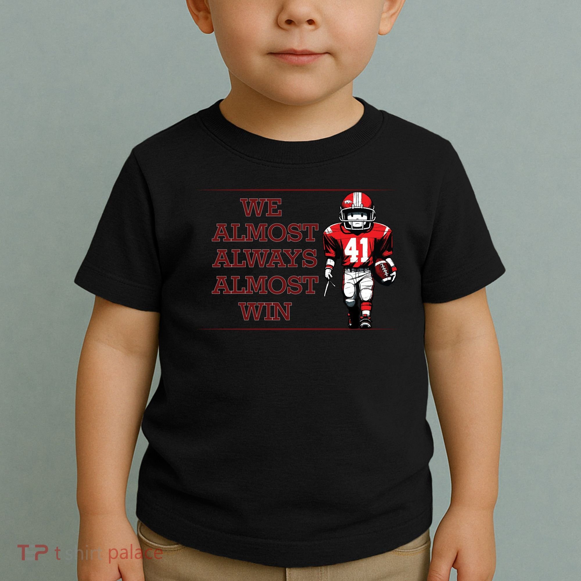 We Almost Always Almost Win Arkansas Toddler T-Shirt
