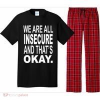 We Are All Insecure And ThatS Okay Pajama Set thumb 0