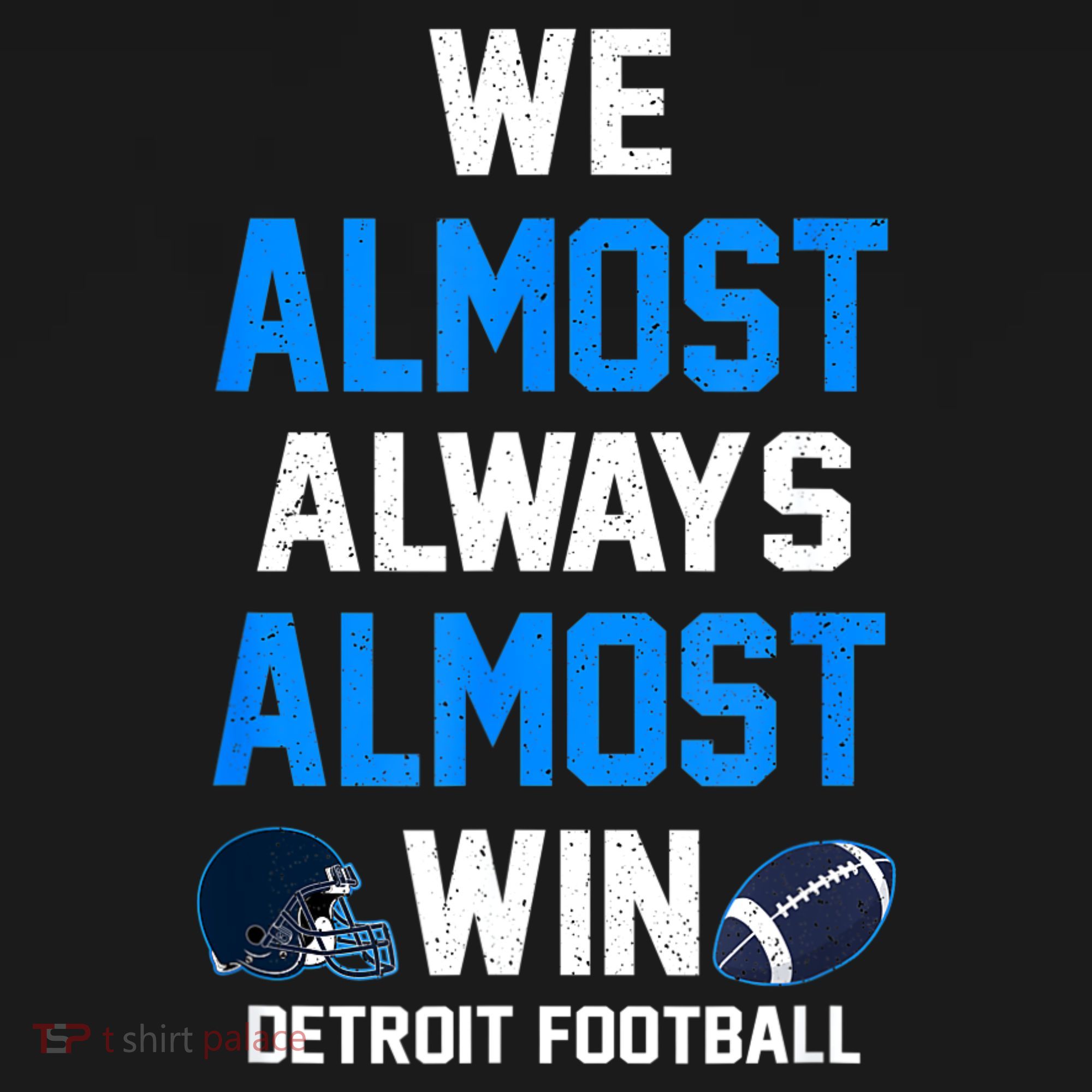 We Almost Always Almost Win Sports Football Funny Lions Toddler Hoodie