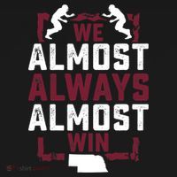 We Almost Always Almost Win Funny Nebraska Football Fans Women's Hoodie thumb 2