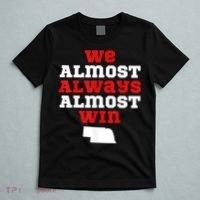 We Almost Always Almost Win Funny Nebraska Football Fans T-Shirt thumb 5