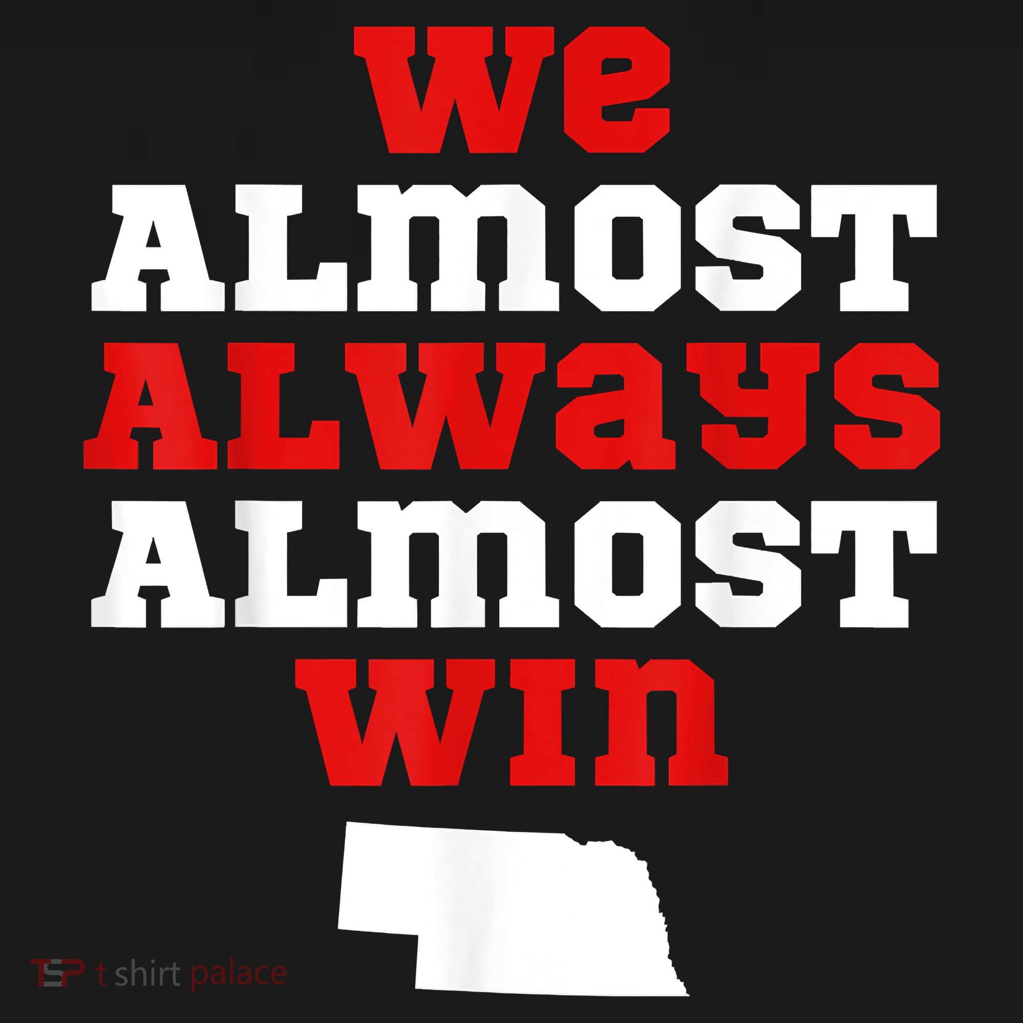 We Almost Always Almost Win Funny Nebraska Football Fans Kids Long Sleeve Shirt