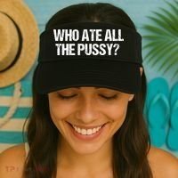 Who Ate All The Pussy Funny Visor thumb 2
