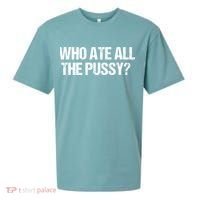 Who Ate All The Pussy Funny Sueded Cloud Jersey T-Shirt thumb 0