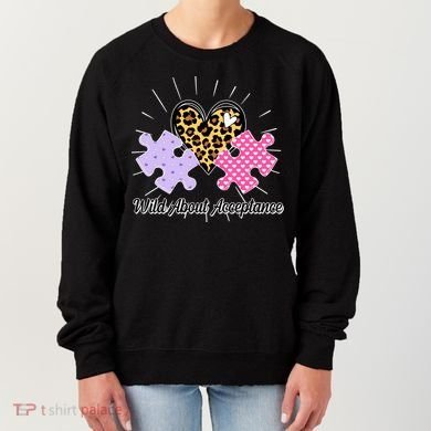 Wild About Acceptance Autism Awareness Puzzle Heart Women's Sweatshirt