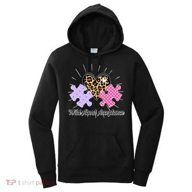 Wild About Acceptance Autism Awareness Puzzle Heart Women's Hoodie