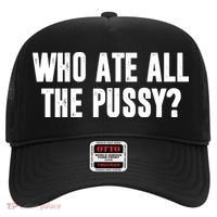 Who Ate All The Pussy Funny Hat thumb 0