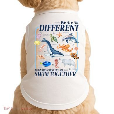 We Are All Different Swim Together Teacher Students Classmates Doggie Tank