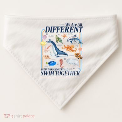 We Are All Different Swim Together Teacher Students Classmates USA-Made Doggie Bandana