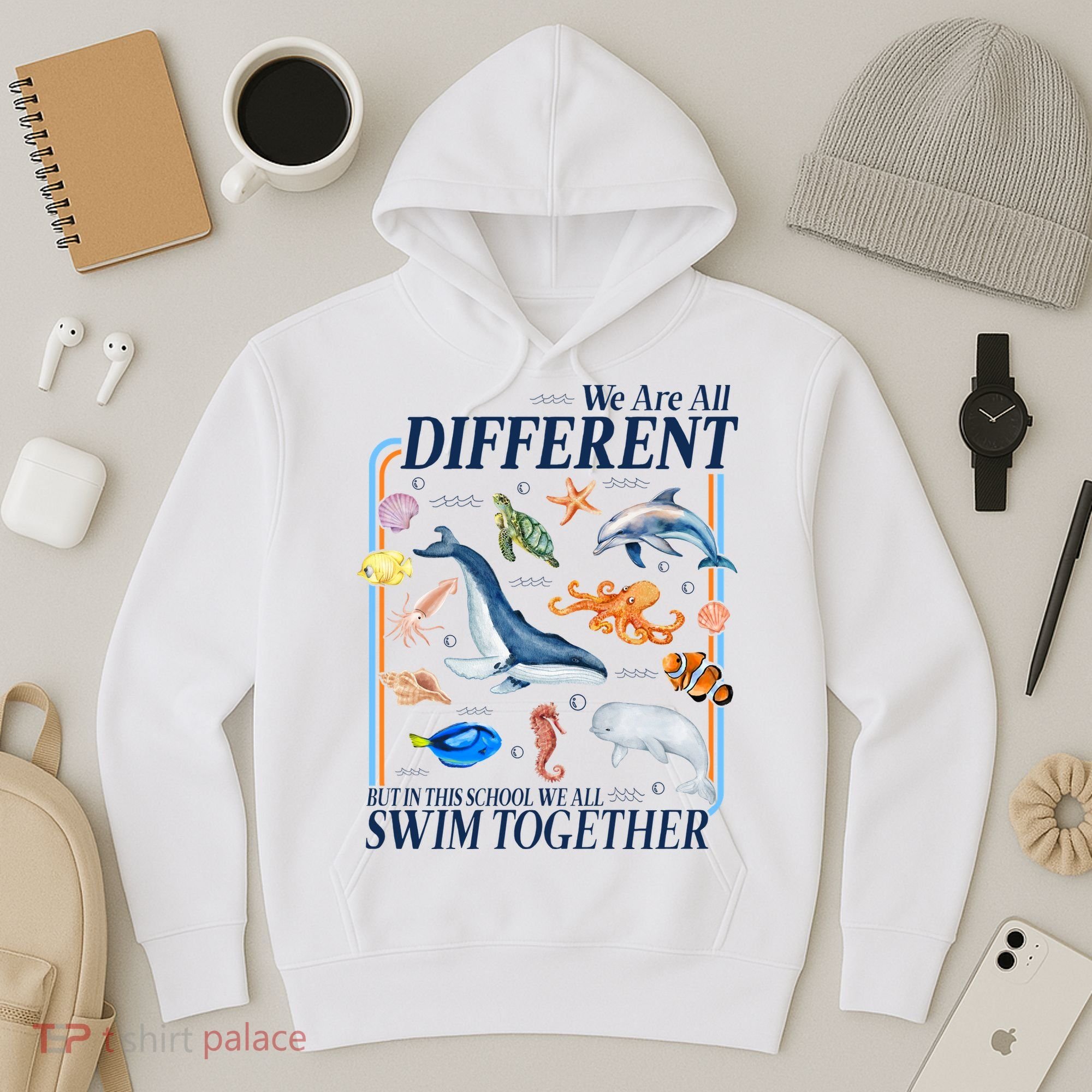 We Are All Different Swim Together Teacher Students Classmates Hoodie