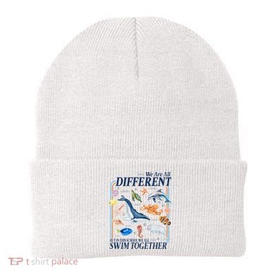 We Are All Different Swim Together Teacher Students Classmates Beanie