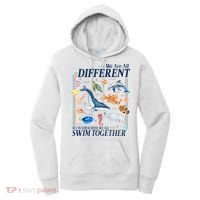 We Are All Different Swim Together Teacher Students Classmates Women's Hoodie thumb 0
