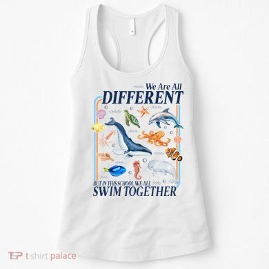 We Are All Different Swim Together Teacher Students Classmates Women's Tank Top